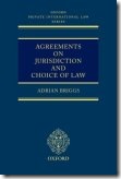 Agreements on Jurisdiction and Choice of Law